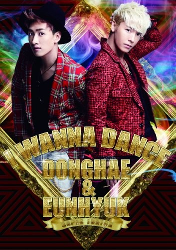 SUPER JUNIOR DONGHAE & EUNHYUKが6月19日にリリースする新シングル「I WANNA DANCE」（CD＋DVD盤）のジャケット写真。